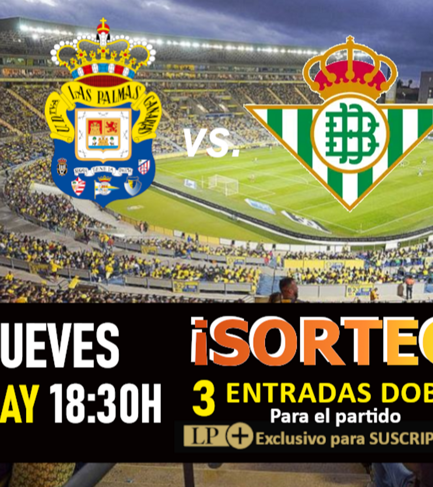 Sorteo de Entradas para el partido UD Las Palmas vs. Real Betis