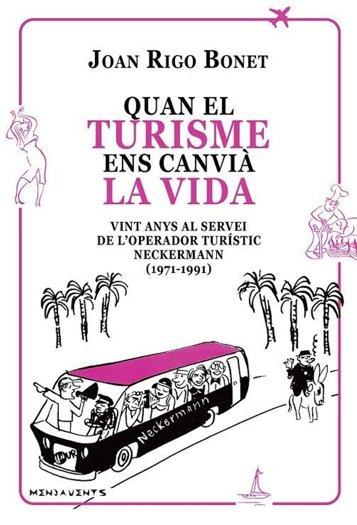 Cover des Buchs "Quan el turisme ens canvià la vida" von Joan Rigo.