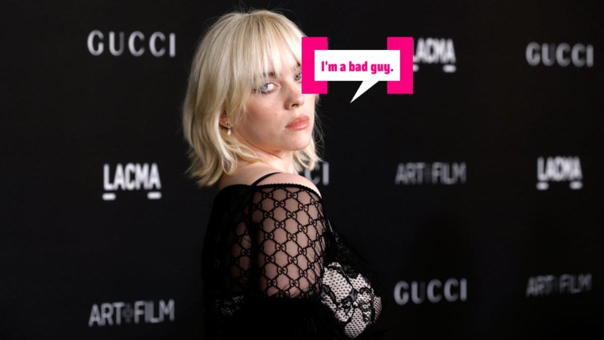 Billie Eilish, i'm a bad guy