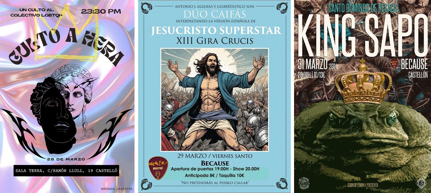 Culto a Hera, Jesucristo Superstar y king Sapo en Castelló