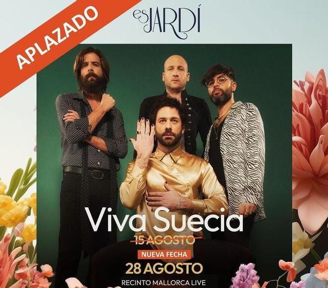 Se aplaza el concierto de Viva Suecia en Es Jardí al 28 de agosto.