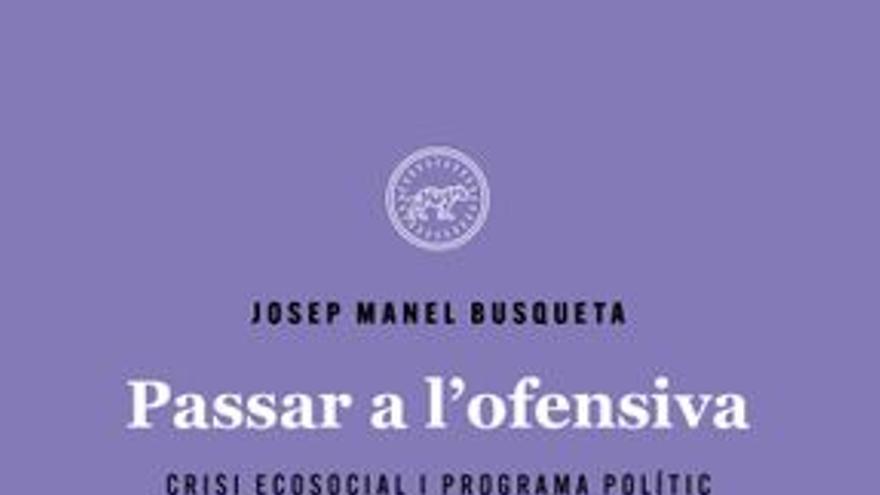 Presentació de llibre: Passar a l&#039;ofensiva, de Josep M. Busqueta
