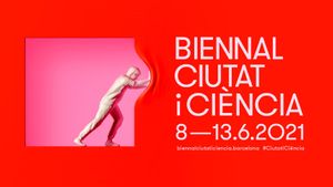 Torna la Biennal Ciutat i Ciència, per debatre els límits del planeta, la societat i la ciència