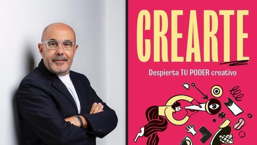 Un libro solidario: Fernando Botella publica "Crearte. Despierta tu poder creativo"