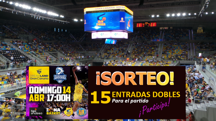 Sorteo de entradas para el partido Dreamland Gran Canaria vs. Morabanc Andorra