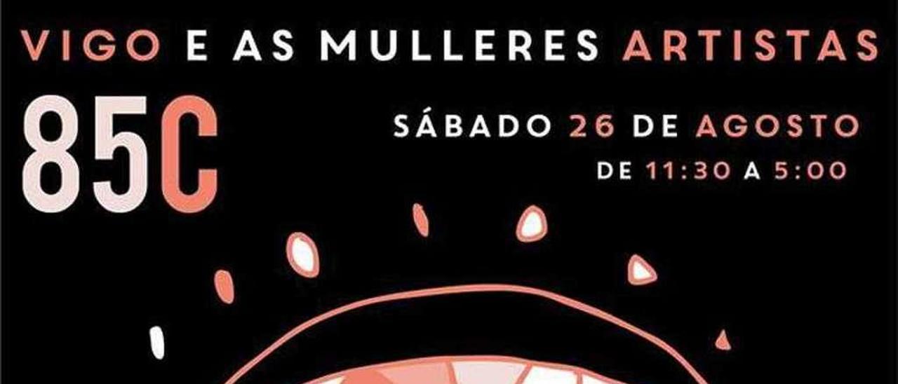 Cartel oficial del festival &quot;Vigo e as mulleres artistas&quot; de la asociación &quot;85C&quot;, formada por 60 mujeres creadoras gallegas. // FdV