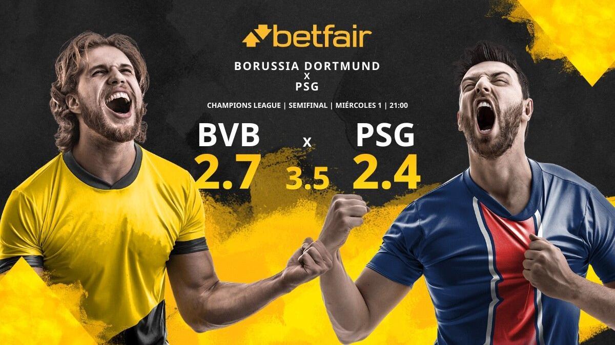 Borussia Dortmund vs. París Saint-Germain: horario, TV, estadísticas, cuadro y pronósticos