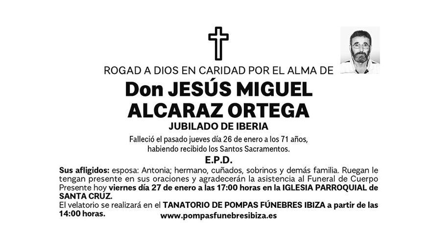 Esquela Jesús Miguel Alcaraz Ortega