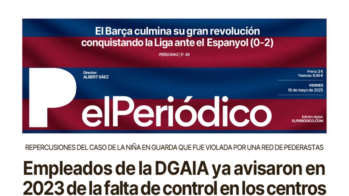 La portada de EL PERIÓDICO del 16 de mayo de 2025
