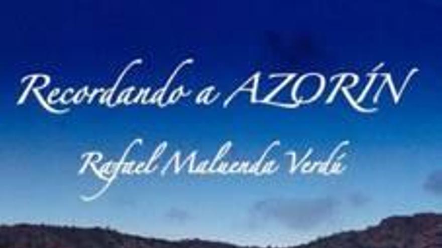 Un libro recoge la relación de Azorín con Monóvar