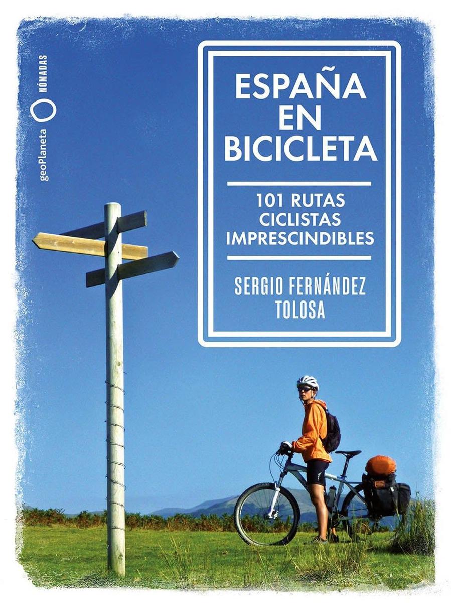 'España en bicicleta', un libro de rutas imprescindibles