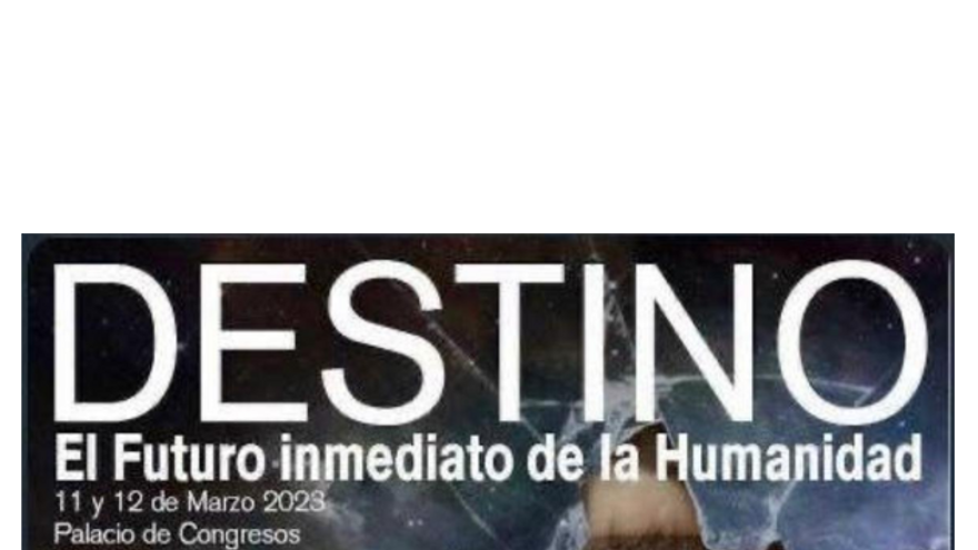 Foro ACCE Internacional. Destino. El futuro inmediato de la humanidad
