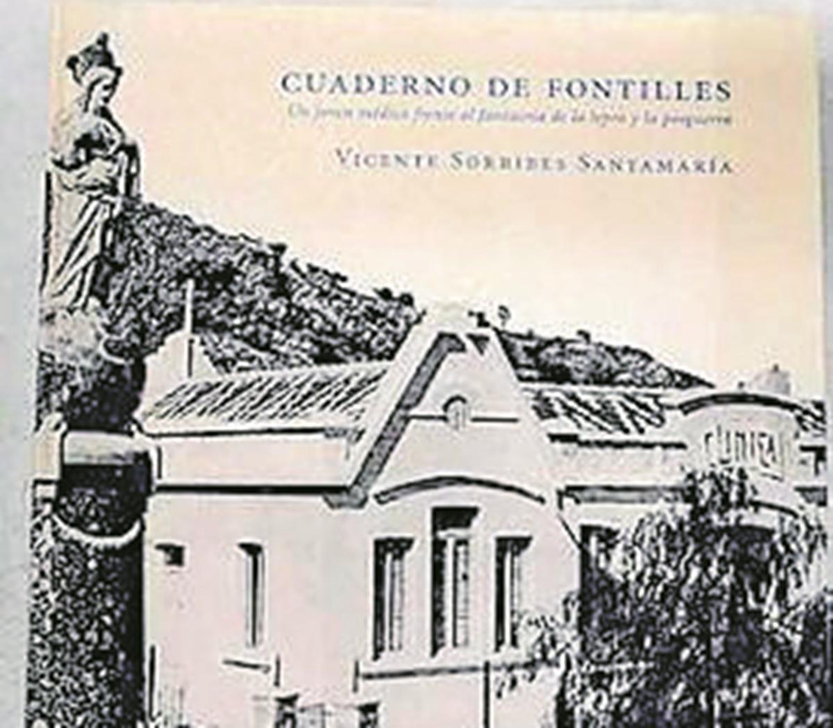 CUADERNO DE FONTILLES. UN JOVEN MEDICO FRENTE AL FANTASMA DE LA LEPRA Y POSGUERRA