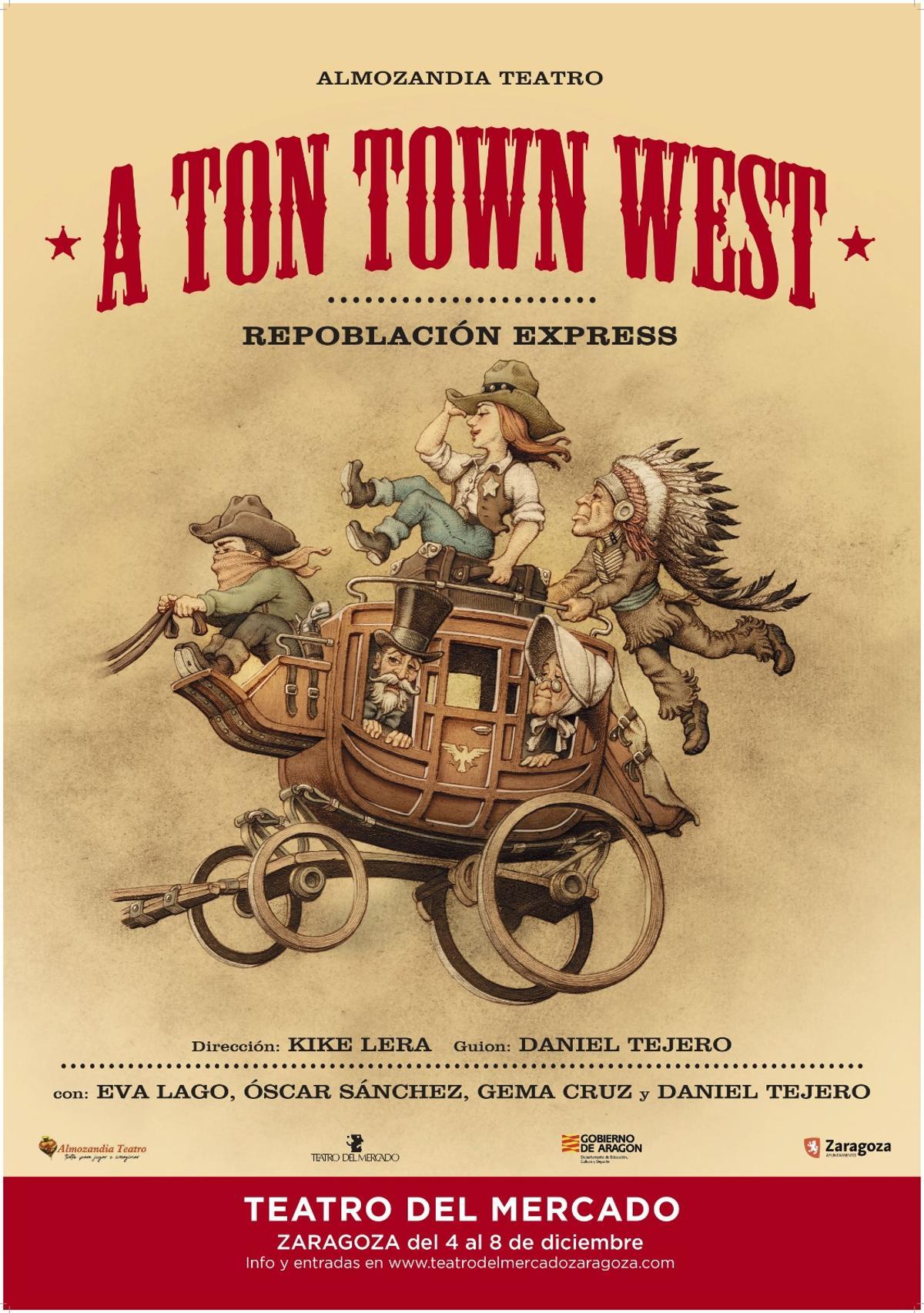 Cartel de la obra 'A Ton Town West'