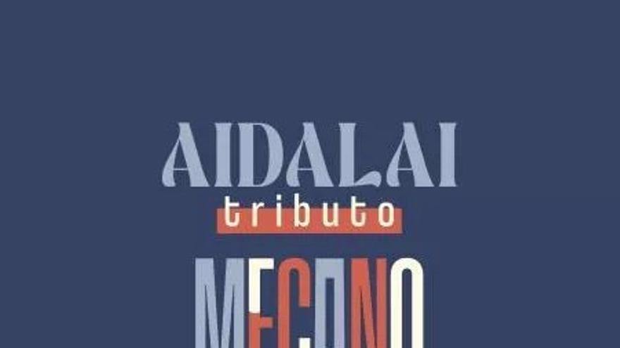 Aidalai, tributo a Mecano