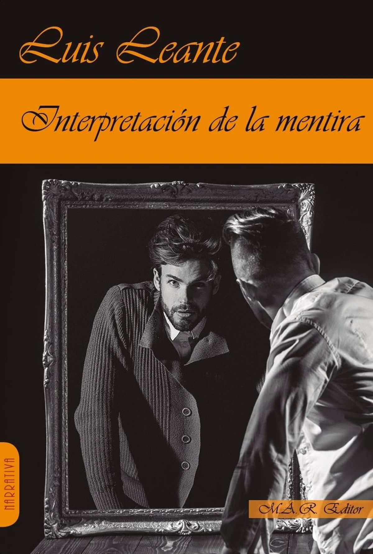 Portada de la novela &quot;Interpretación de la mentira&quot; de Luis Leante