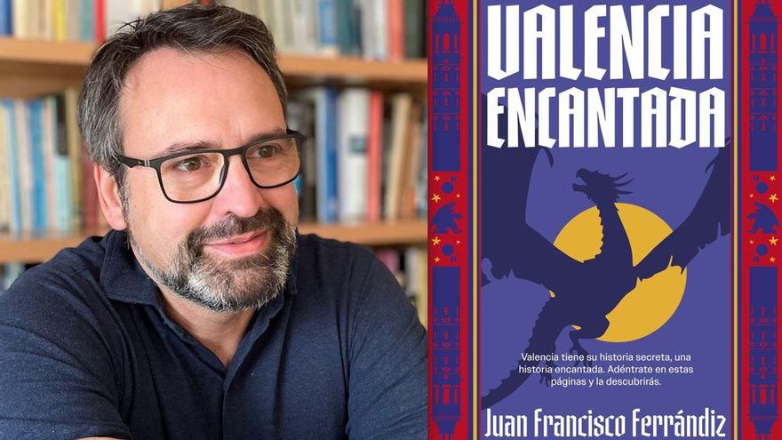 Juan Francisco Ferrándiz viaja por los mitos y las leyendas valencianas