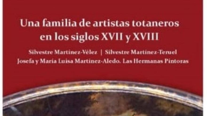 Presentación del Libro Una familia de artistas Totaneros en los S.XVII y XVIII