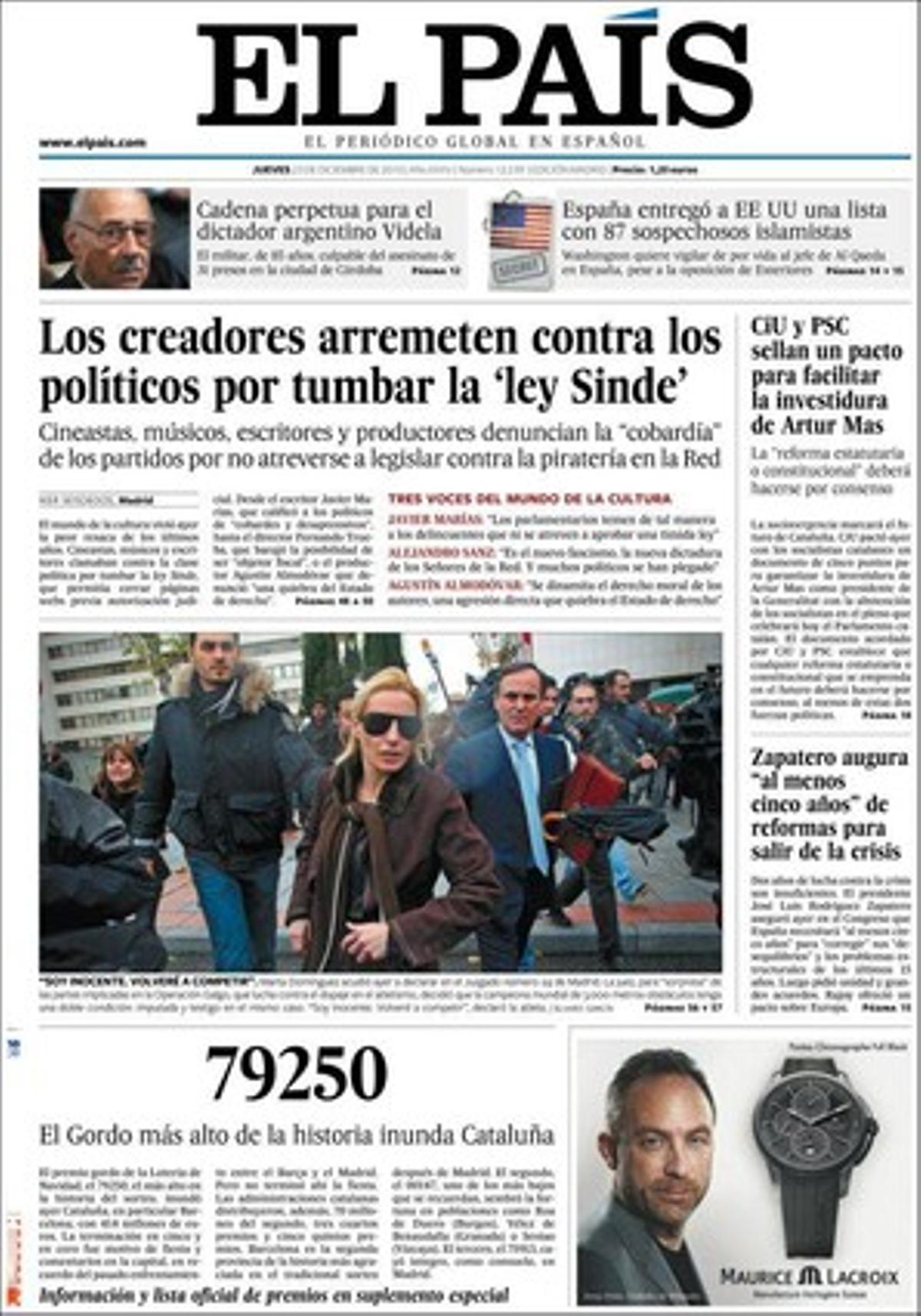 A dins, ’El País’ destaca que els EUA -segons cables de Wikileaks- volen vigilar de per vida el cap d’Al-Qaida a Espanya, cosa que va enfrontar els ministeris espanyols d’Interior i Afers Estrangers; que Zapatero demana cinc anys de reformes perquè Espanya surti de la crisi, que el governador del Banc d’Espanya demana fortes penalitzacions per la ruptura d’unions de caixes; que el sou mitjà dels consellers de les companyies cotitzades va créixer un 8,3% el 2009; que Cerdanyola congela el projecte de 4.000 pisos prop de l’abocador tòxic de Can Planas, que la ciència ha descobert el cosí asiàtic del neandertal, i que la fiscalia espanyola detecta un augment de les menors prostituïdes.