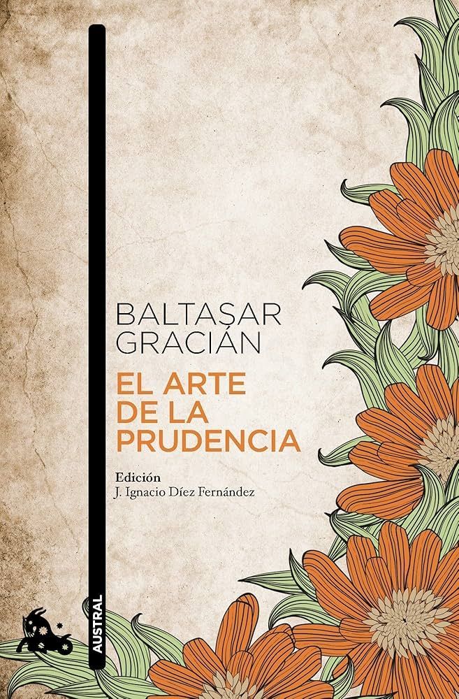 El arte de la prudencia, de Baltasar Gracián