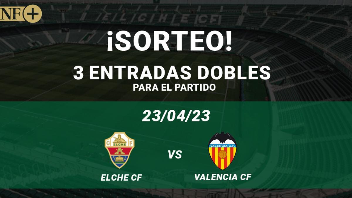 Elche CF – Valencia: estos son los ganadores de las entradas