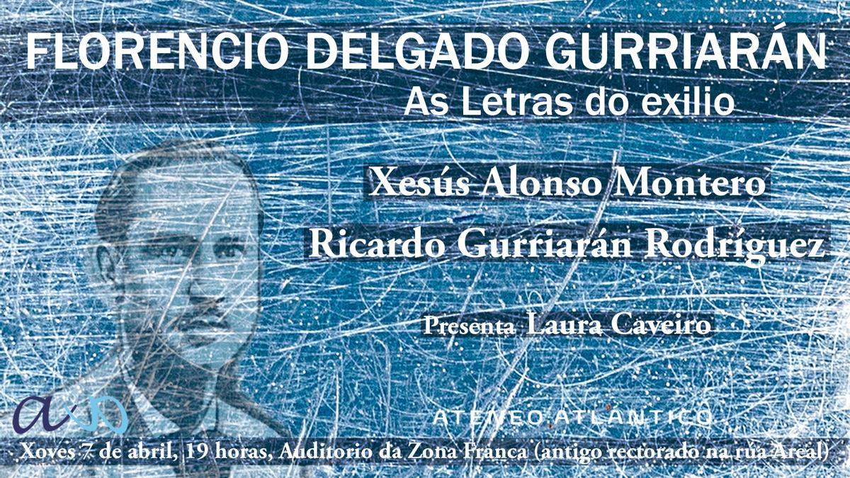 Ateneo Atlántico organiza el acto para dar a conocer la vida y obra de Florencio Delgado Gurriarán.