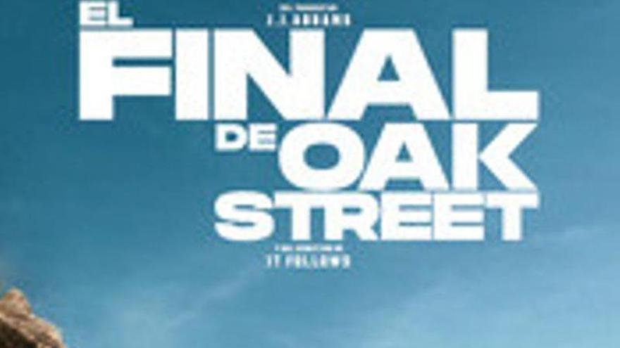 El final de Oak Street