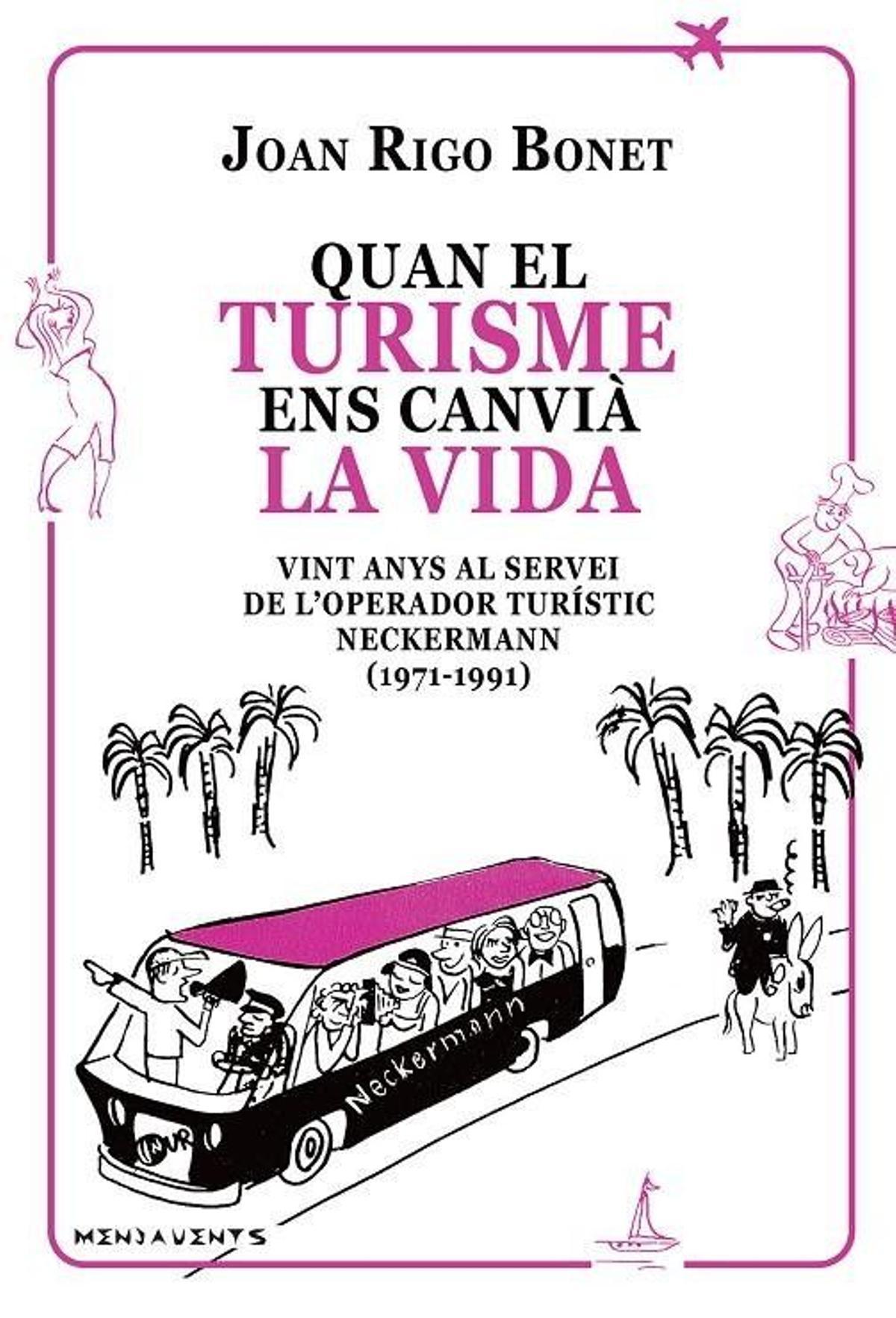 Portada del libro Quan el turisme ens canvià la vida, de Joan Rigo