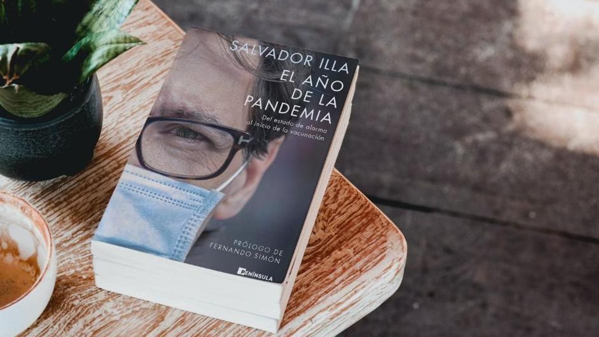 Portada del llibre de l&#039;exministre de Sanitat Salvador Illa &#039;L&#039;any de la pandèmia. De l&#039;estat d&#039;alarma a l&#039;inici de la vacunació&#039;