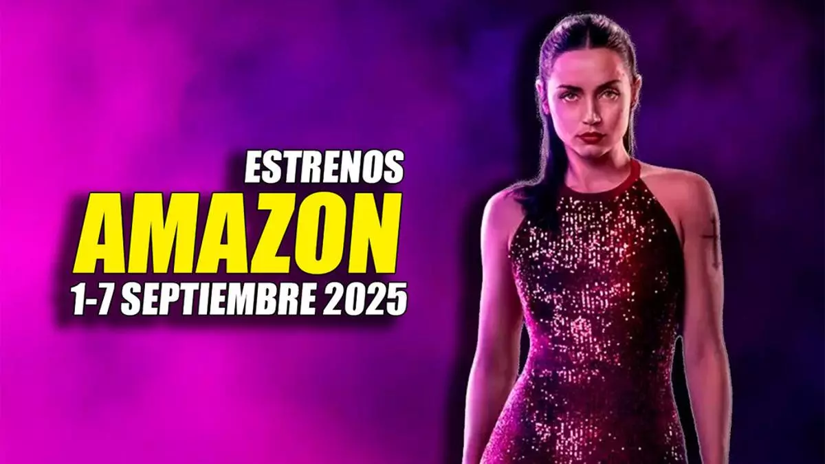 3 estrenos imprescindibles en Amazon Prime Video esta semana: del 1 al 7 de septiembre de 2025