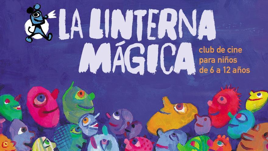 Cartel de la última edición del ciclo La Linterna Mágica.