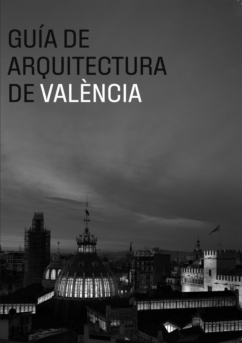 La nueva "Guía de arquitectura de València"