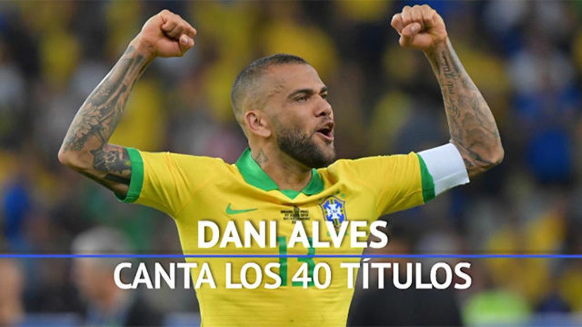 Dani Alves canta los 40 títulos