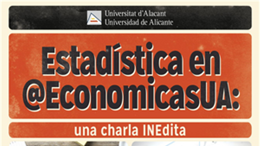 Estadística en @EconomicasUA: una charla INEdita