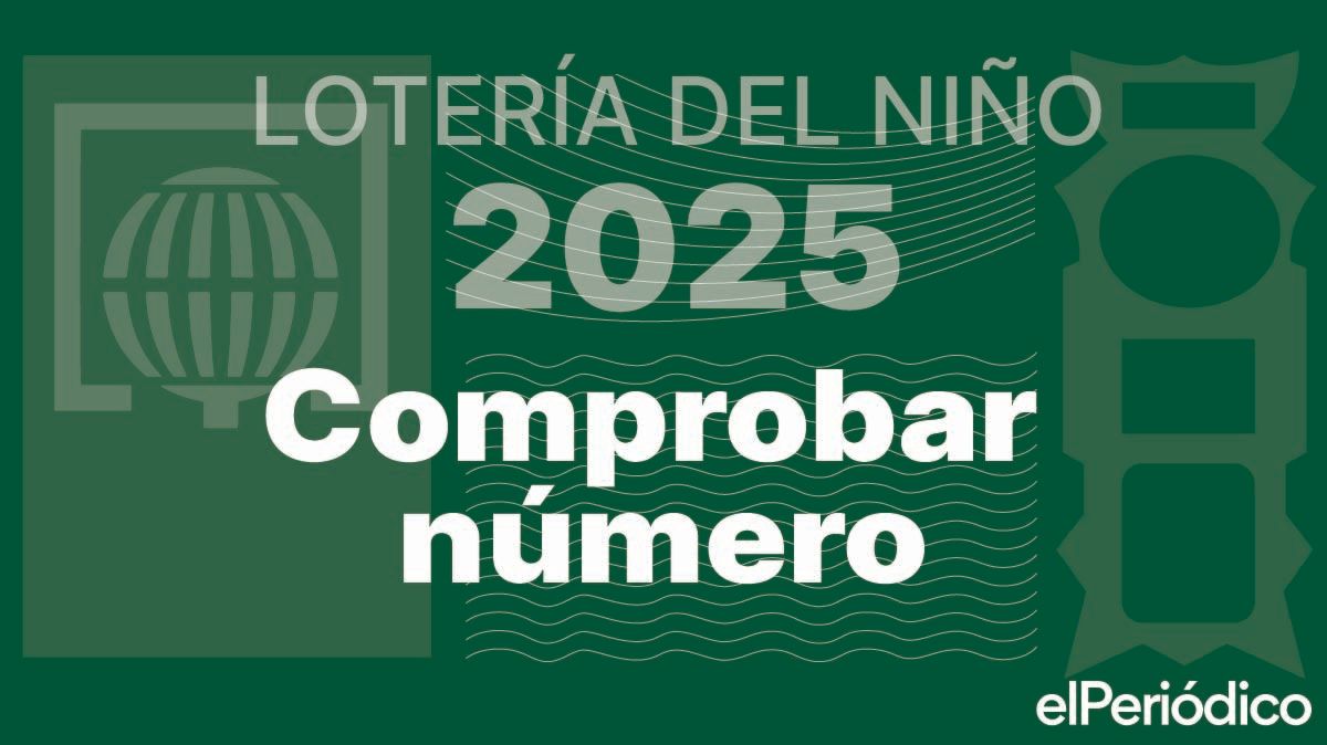 Comprobar la Lotería del Niño 2025: primer premio, segundo premio y tercer premio
