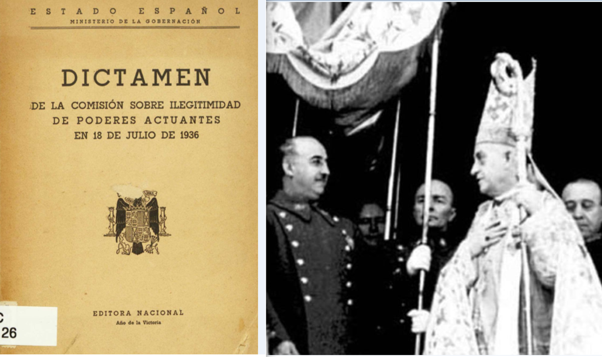 A la izquierda, el dictamen que encargó Ramón Serrano Súñer para justificar el golpe de Estado del 18 de julio de 1936. A la derecha, Franco bajo palio.