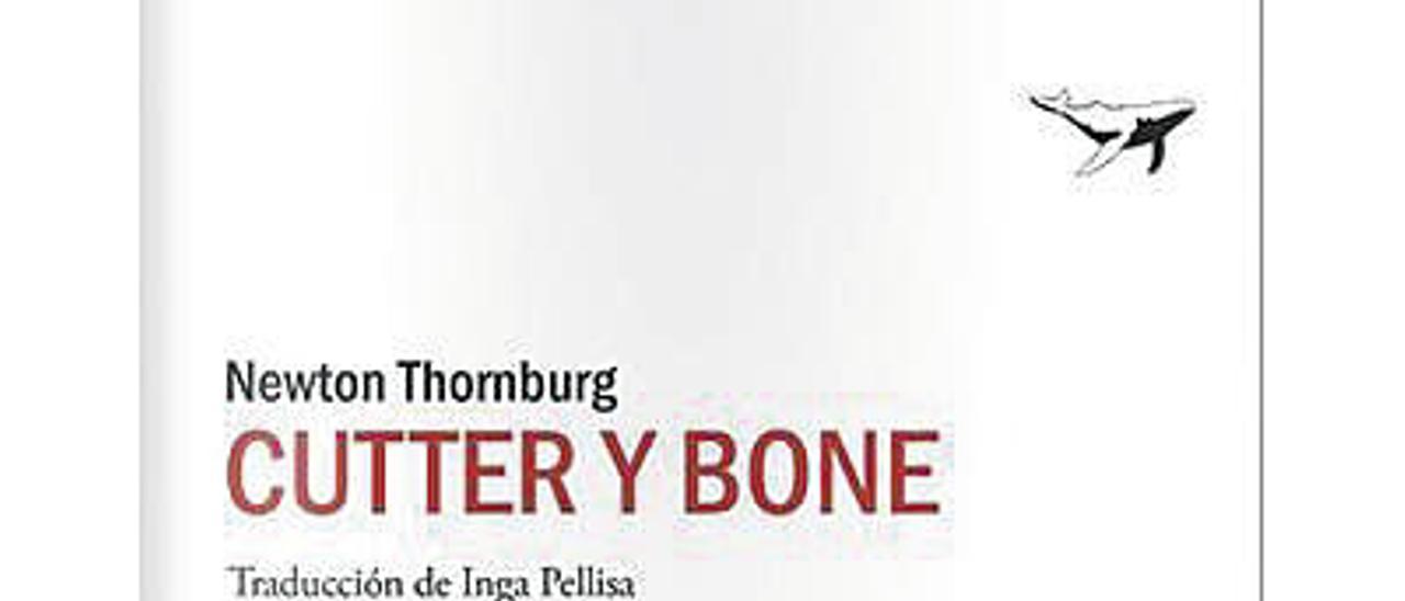 Cutter y Bone | NEWTON THORNBURG | Sajalín | 386 páginas