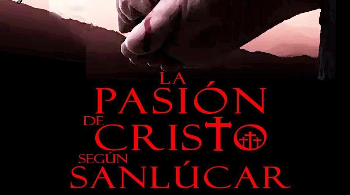 La Pasión de Cristo segun Sanlúcar