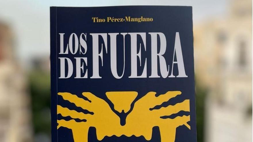 Los de fuera, de Tino Pérez Manglano