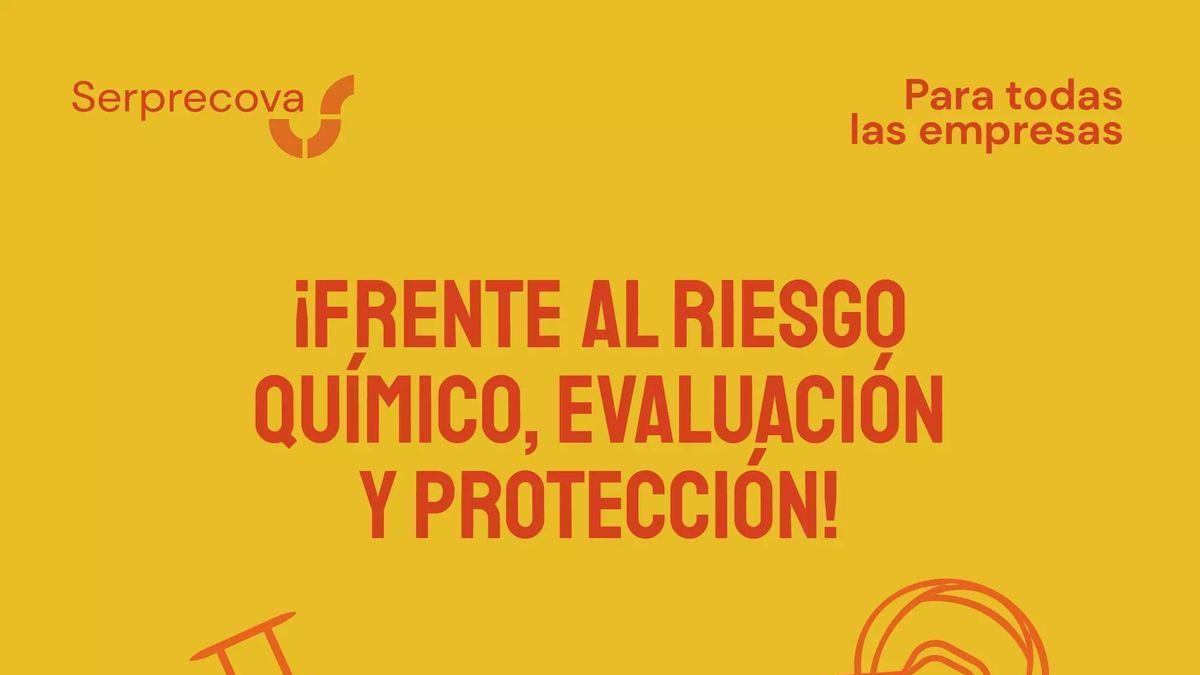 Cartel de la campaña de riesgo químico de Serprecova.