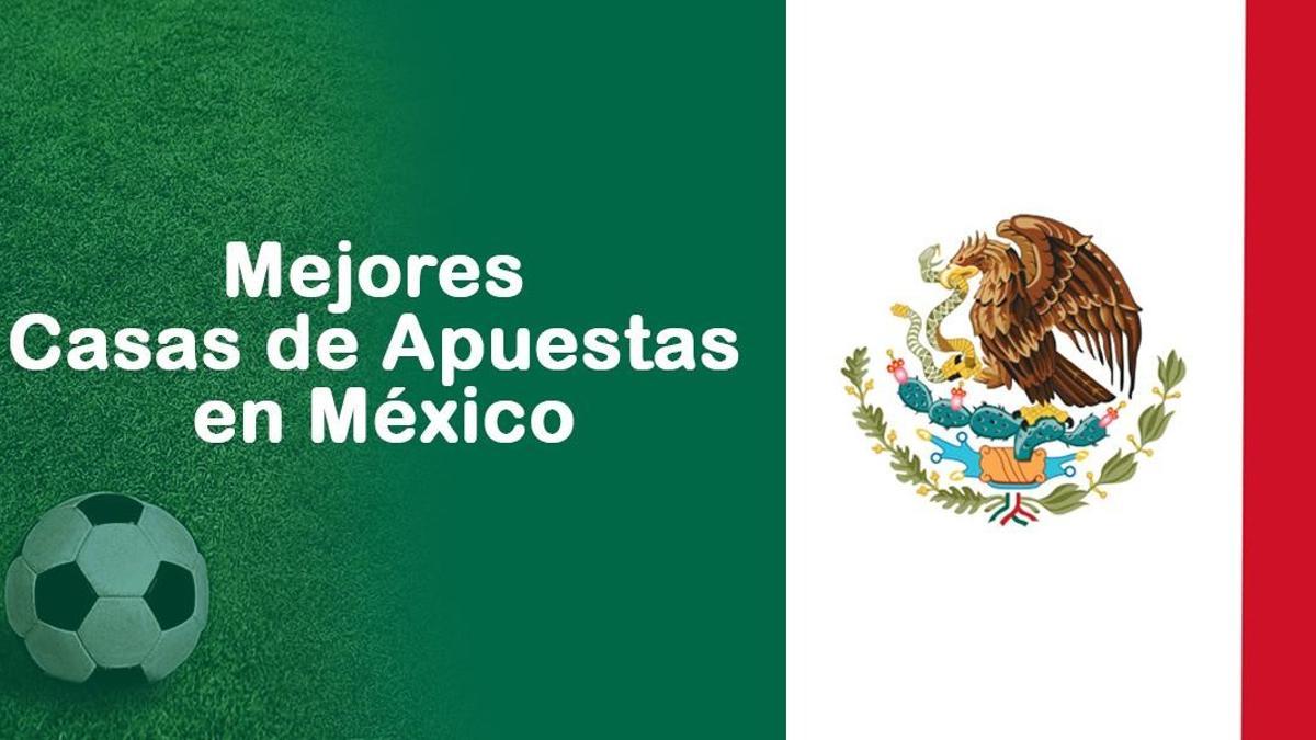 Mejores Casas de Apuestas en México