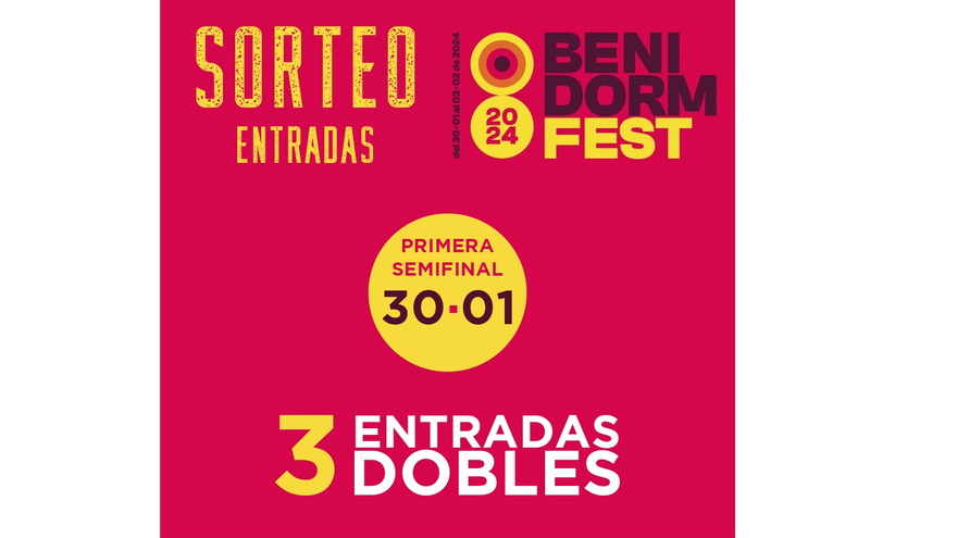 Ganadores el sorteo de 3 entradas dobles para la primera semifinal del Benidorm Fest