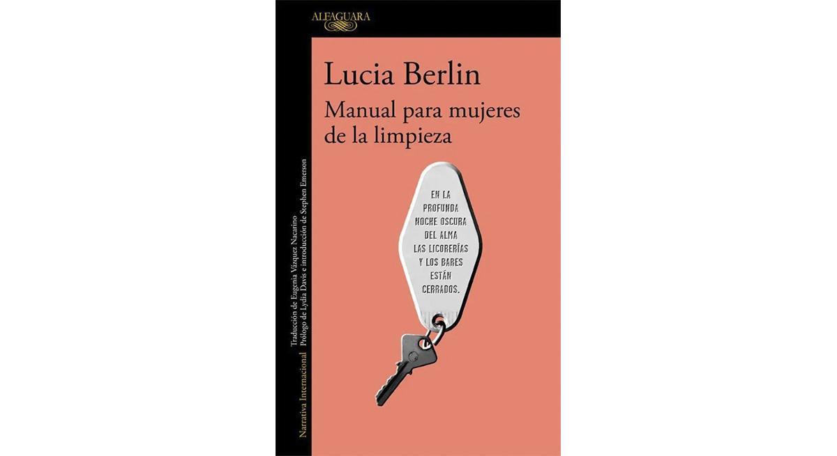 'Manual para mujeres de la limpieza', de Lucia Berlin.