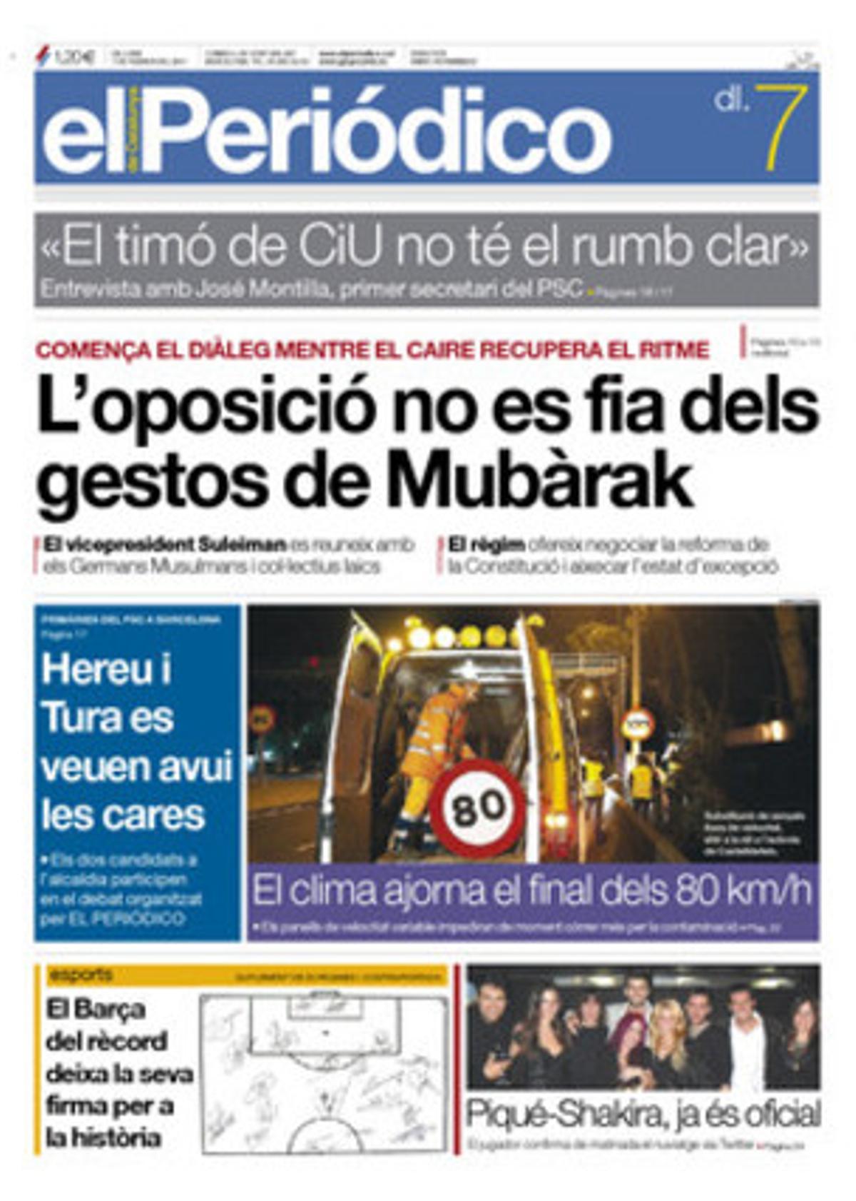 EL PERIÓDICO també dóna rellevància en pàgines interiors a la informació que Ramón Jáuregui avisa Batasuna que no n’hi ha prou a rebutjar la violència, que els internautes d’entre 45 i 64 anys estrenyen la bretxa digital, que el simulacre de missió a Mart prepara l’arribada al planeta vermell, que la Xina supera el Banc Mundial en préstecs a països en desenvolupament, i que Gerard Piqué va confirmar de matinada la seva relació amb Shakira divulgant una ’waka-foto’ de la seva festa d’aniversari a Twitter. També ofereix el quadern ’Esports’ i les claus de Johan Cruyff.