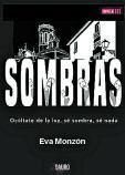 Dentro de las ‘Sombras’