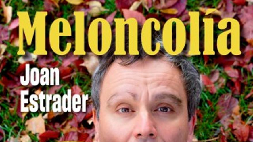 Adeje je je - Meloncolía. Joan Estrader Ribas