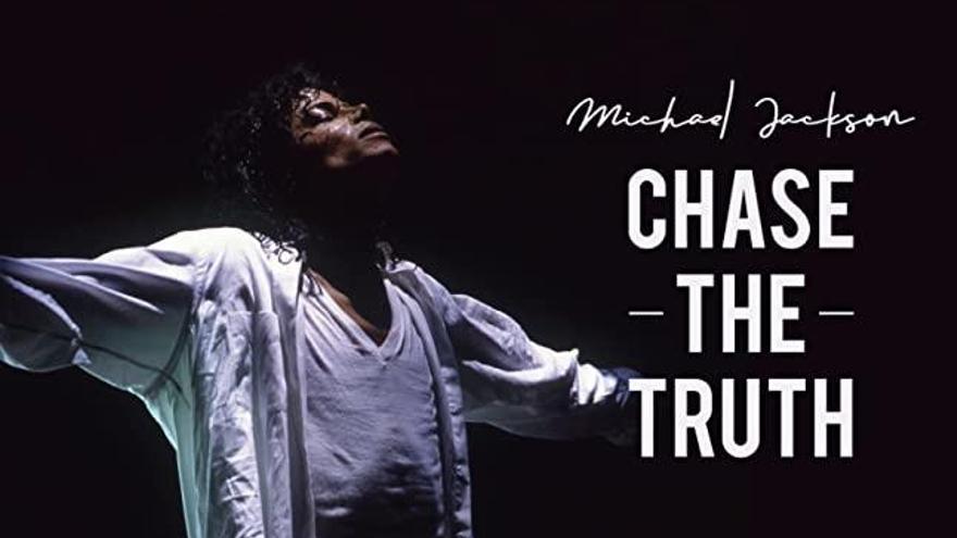 Michael Jackson: Chase the truth.