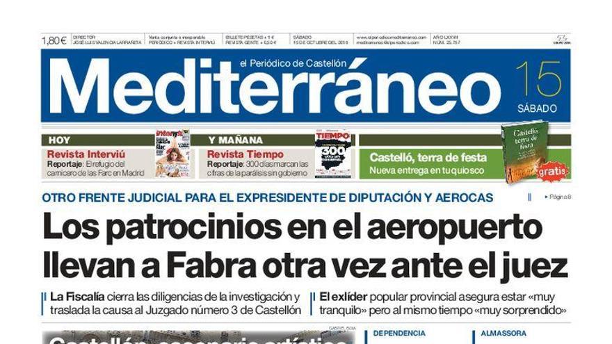 Hoy en Mediterráneo: Los patrocinios en el aeropuerto llevan a Fabra otra vez ante el juez.