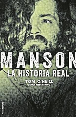 Manson. La historia real · Tom O’neill · Què va passar realment el 9 d’agost del 1969 a casa de l’actriu Sharon Tate i el director Roman Polansky? La versió oficial diu que Charles Manson va liderar una banda de fanàtics que va assassinar cinc persones aquella nit. Però Tom O’Neill fa vint anys que investiga aquest cas -Manson va morir el 2017 a la presó- i presenta documentació nova que podria canviar el curs de la història.