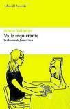 ANNA WIENER. Valle inquietante. Libros del Asteroide, 328 páginas, 21 €.